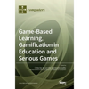 Game-Based Learning, Gamification in Education and Serious Games - Hardcover