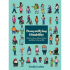 Demystifying Disability: What to Know, What to Say, and How to Be an Ally - Paperback