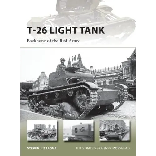 T-26 Light Tank: Backbone of the Red Army - Paperback