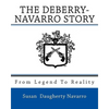 From Legend To Reality: The Deberry-Navarro Story - Paperback