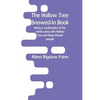 The Hollow Tree Snowed-in Book: being a continuation of the stories about the Hollow Tree and Deep Woods people - Paperback