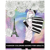 Fashion Coloring Books For Adults: Classy Chic Designs Fashion & The Best of Paris Street Style - Paperback