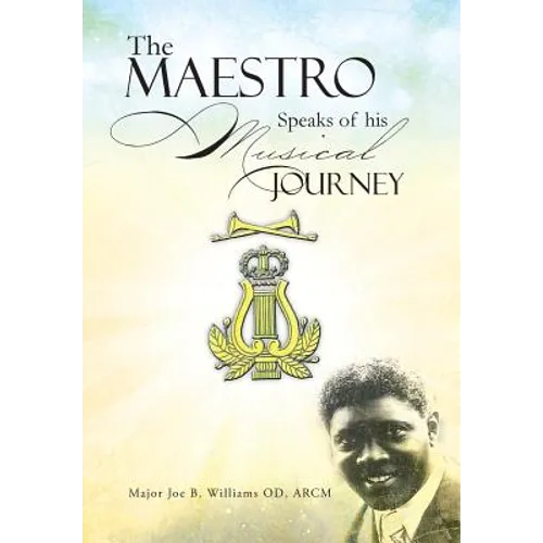 The Maestro Speaks of His Musical Journey - Hardcover