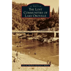 The Lost Communities of Lake Oroville - Hardcover