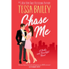 Chase Me: A Broke and Beautiful Novel - Paperback
