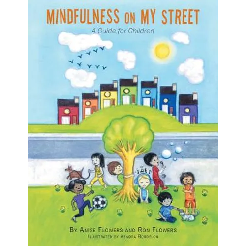 Mindfulness on My Street: A Guide for Children - Paperback