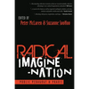 Radical Imagine-Nation: Public Pedagogy & PRAXIS - Paperback
