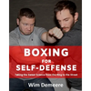 Boxing for Self-Defense: Taking the Sweet Science from the Ring to the Street - Paperback