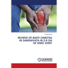 Review of Basti Chikitsa in Sandhivata W.S.R OA of Knee Joint - Paperback