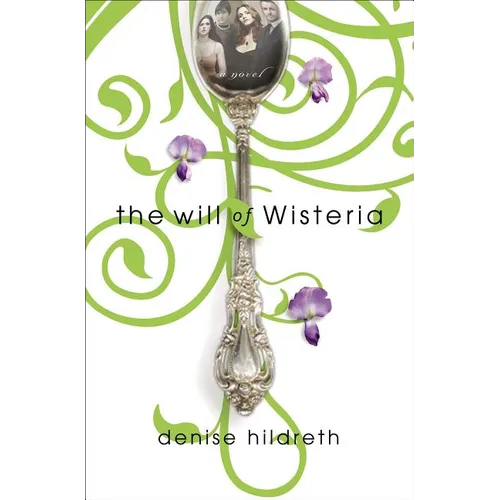 The Will of Wisteria - Paperback