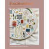 Embroidery: A Modern Guide to Botanical Embroidery - Paperback