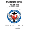 Traumas and Suicide Prevention: For Warriors by Warriors - Hardcover