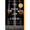 The New Jim Crow: Mass Incarceration in the Age of Colorblindness - Paperback