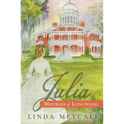 Julia: Mistress of Longwood - Paperback
