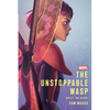 The Unstoppable Wasp: Built on Hope - Hardcover