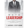 Meta Leadership: The Most Powerful It Leadership Strategies Available - Paperback
