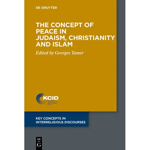 The Concept of Peace in Judaism, Christianity and Islam - Paperback