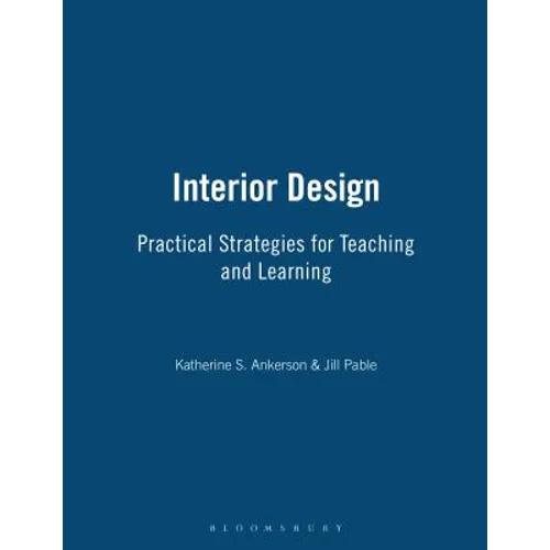 Interior Design: Practical Strategies for Teaching and Learning - Paperback
