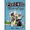 Quest Kids and the Dragon Pants of Gold - Hardcover