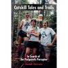Catskill Tales and Trails: In Search of the Peripatetic Porcupine - Paperback