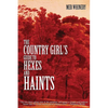 The Country Girl's Guide to Hexes and Haints - Paperback