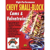 High-Performance Chevy Small-Block Cams and Valvetrains - Paperback