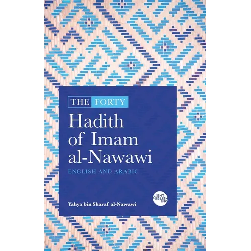 The Forty Hadith of Imam al-Nawawi: English and Arabic - Paperback