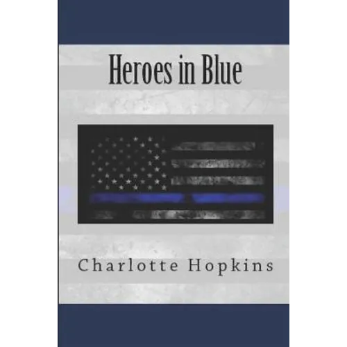 Everything You Wanted to Know About the Heroes in Blue - Paperback