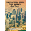 Conversational Arabic Quick and Easy: Qatari Dialect - Paperback