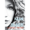 Fade to Black - Paperback