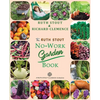 The Ruth Stout No-Work Garden Book: Secrets of the Famous Year Round Mulch Method - Paperback