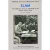 Slam: The Influence of S.L.A. Marshall on the United States Army - Paperback