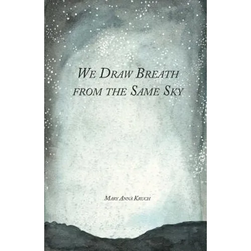 We Draw Breath from the Same Sky - Paperback