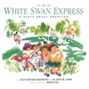 The White Swan Express: A Story About Adoption - Paperback
