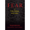 Fear: A Cultural History - Paperback