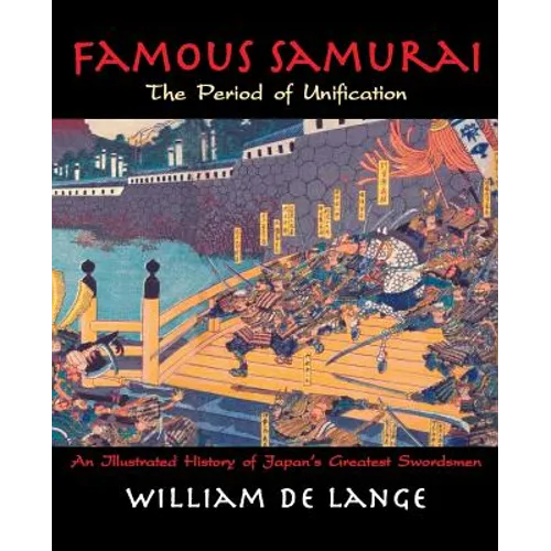 Famous Samurai: The Period of Unification - Paperback