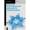 Synthesis of Aromatic Compounds - Paperback