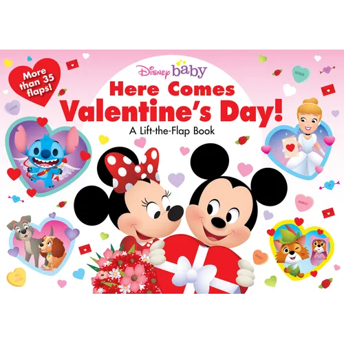 Disney Baby: Here Comes Valentine's Day!: A Lift-The-Flap Book - Board Book