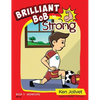 Brilliant Bob is Strong - Hardcover