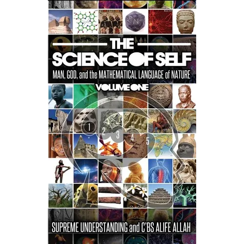 Science of Self: Man, God, and the Mathematical Language of Nature - Hardcover