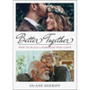 Better Together: How to Build a Marriage That Lasts - Paperback