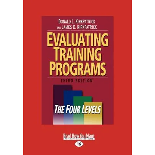 Evaluating Training Programs: The Four Levels (Large Print 16pt) - Paperback