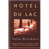 Hotel Du Lac: A Novel (Man Booker Prize Winner) - Paperback