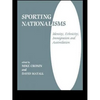 Sporting Nationalisms: Identity, Ethnicity, Immigration and Assimilation - Paperback