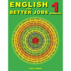 English for Better Jobs 1: Language for Working and Living - Paperback