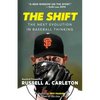 The Shift: The Next Evolution in Baseball Thinking - Paperback