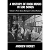 A History of Rock Music in 500 Songs vol 1: From Savoy Stompers to Clock Rockers - Hardcover