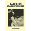 Cabochon Jewelry Making - Paperback