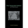 The Emerald Tablet of Hermes - Hardcover