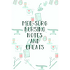 Med-Surg Nursing Notes and Cheats: Funny Nursing Theme Notebook - Includes: Quotes From My Patients and Coloring Section - Graduation And Appreciation - Paperback